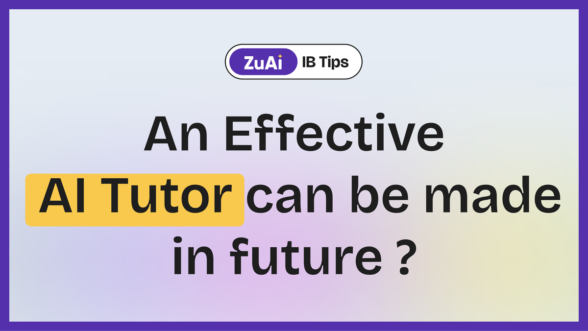 How do we think an effective AI Tutor can be made in the future?