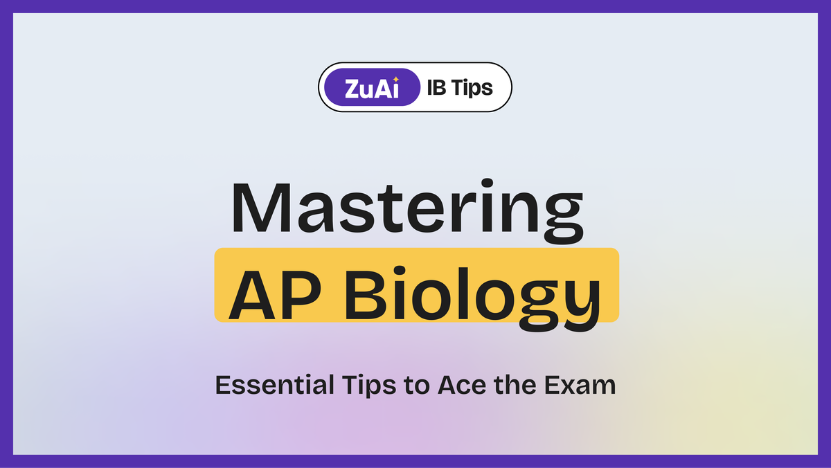 Mastering AP Biology: Essential Tips to Ace the Exam