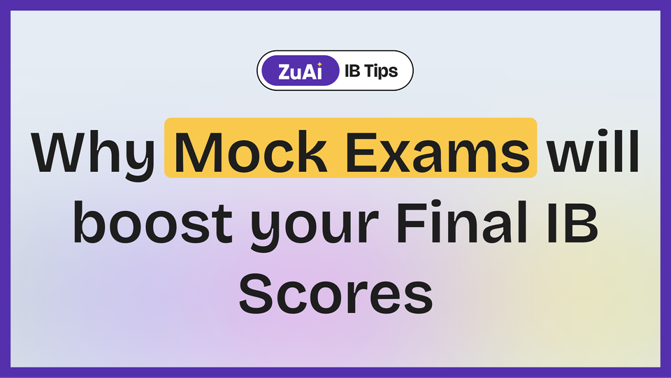 Why Mock Exams will boost your final IB scores